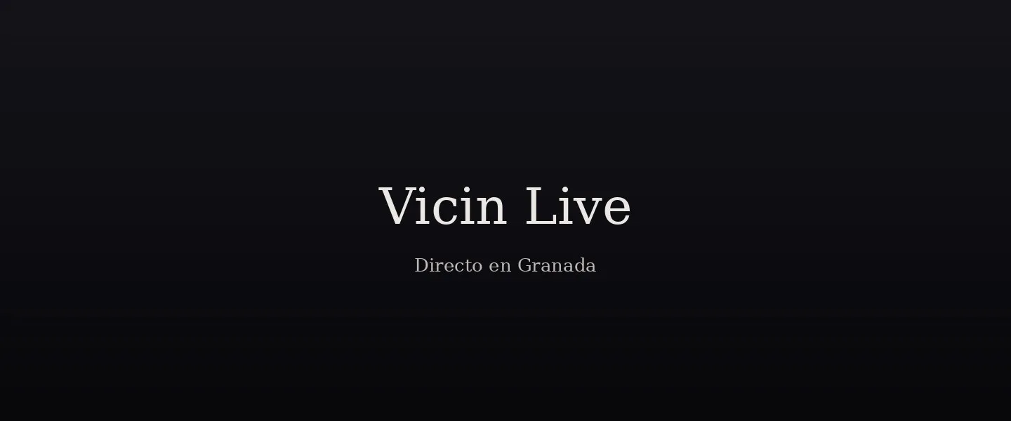 Vicin Live — el directo en Granada